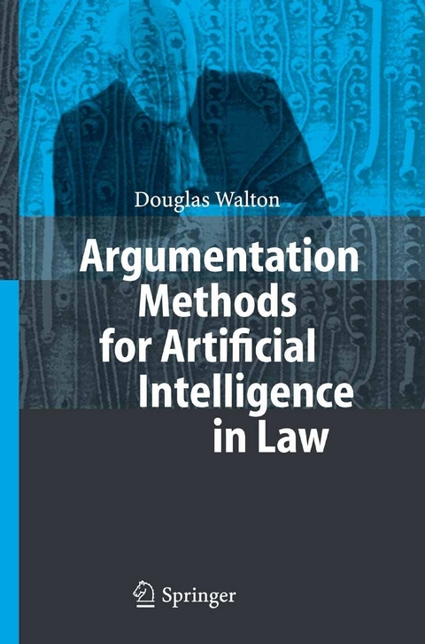 Argumentation Methods for Artificial Intelligence in Law - Douglas Walton