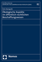 Ökologische Aspekte im öffentlich-rechtlichen Beschaffungswesen - Felix Steengrafe