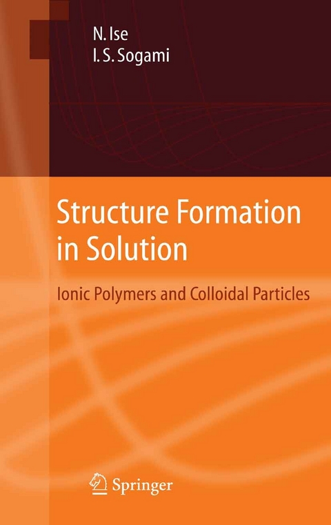 Structure Formation in Solution - Norio Ise, Ikuo Sogami