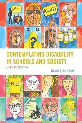 Contemplating Dis/Ability in Schools and Society - David J. Connor