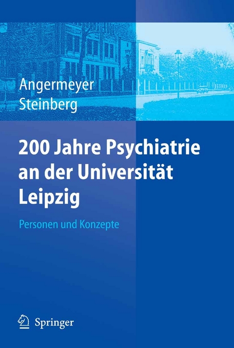 200 Jahre Psychiatrie an der Universität Leipzig - 