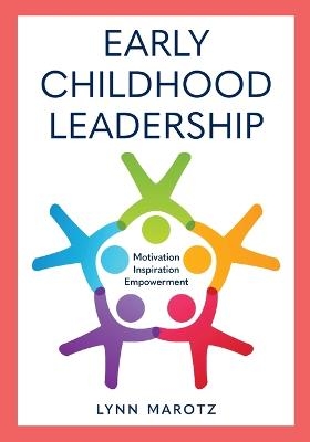 Early Childhood Leadership - Lynn Marotz