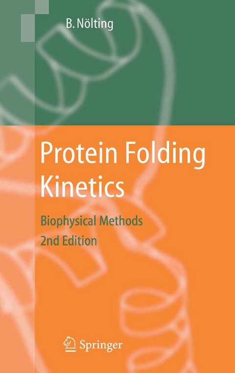 Protein Folding Kinetics - Bengt Nölting