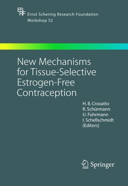 New Mechanisms for Tissue-Selective Estrogen-Free Contraception - 