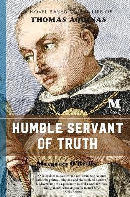 Humble Servant of Truth - Margaret O'Reilly