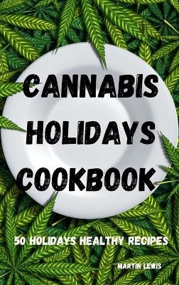 Cannabis holidays Cookbook -  Martin Lewis