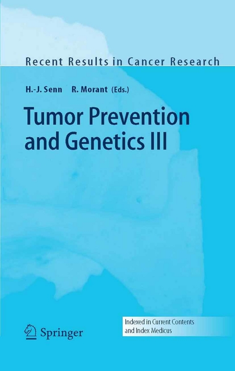 Tumor Prevention and Genetics III -  Hans-Jörg Senn,  Rudolf Morant.