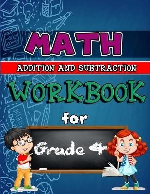 Math Workbook for Grade 4 - Addition and Subtraction - Sk Arts