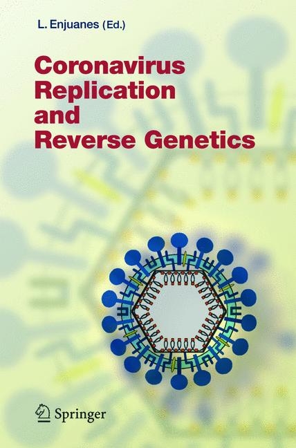 Coronavirus Replication and Reverse Genetics - 