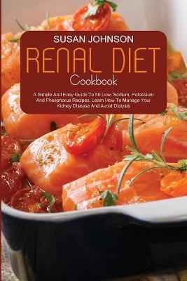 Renal Diet Cookbook - Susan Johnson