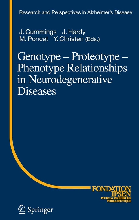 Genotype - Proteotype - Phenotype Relationships in Neurodegenerative Diseases - 