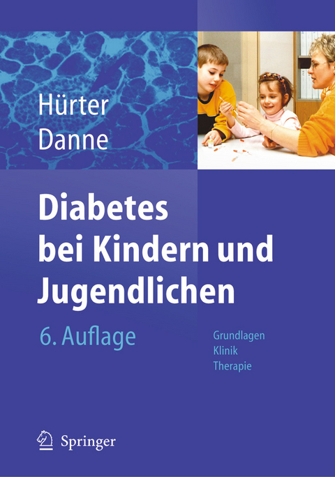 Diabetes bei Kindern und Jugendlichen - Peter Hürter, Thomas Danne
