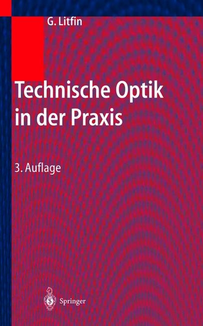 Technische Optik in der Praxis - 