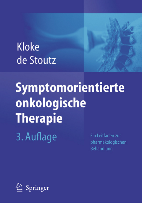 Symptomorientierte onkologische Therapie - Marianne Kloke, Noemi de Stoutz