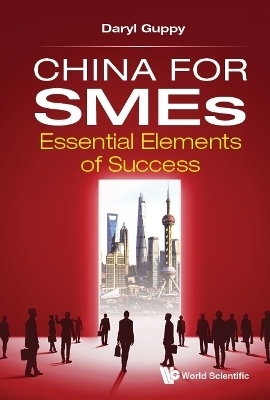 China For Smes: Essential Elements Of Success - Daryl Guppy