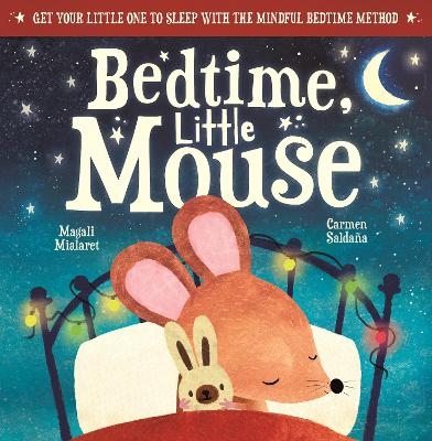 Bedtime, Little Mouse - Magali Mialaret