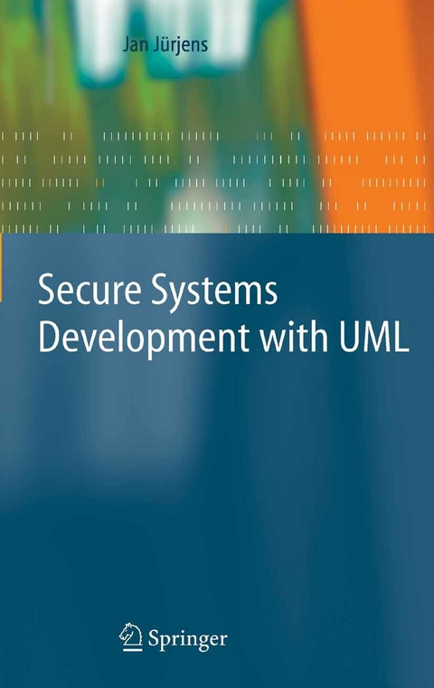 Secure Systems Development with UML - Jan Jürjens