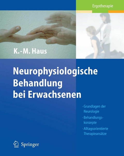 Neurophysiologische Behandlung bei Erwachsenen - Karl-Michael Haus