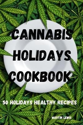 Cannabis holidays Cookbook -  Martin Lewis