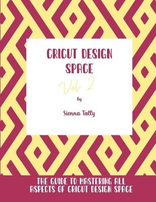 Cricut Design Space Vol.2 - SIENNA TALLY