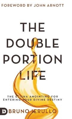 The Double Portion Life - Bruno Ierullo