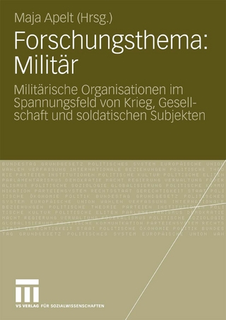 Forschungsthema: Militär - Maja Apelt; Maja Apelt