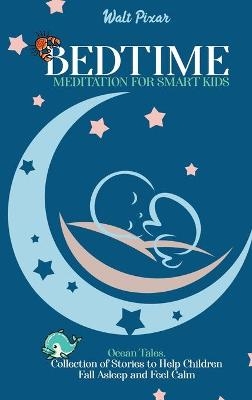 Bedtime Meditation for Smart Kids - Walt Pixar