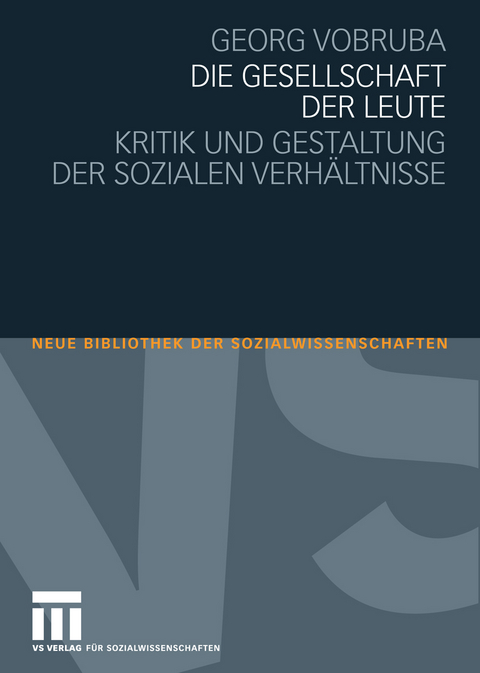 Die Gesellschaft der Leute - Georg Vobruba