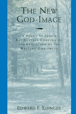 The New God-Image - Edward F Edinger