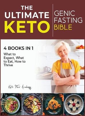 The Ultimate Keto Fasting Bible [4 books in 1] - Keto Flex Academy