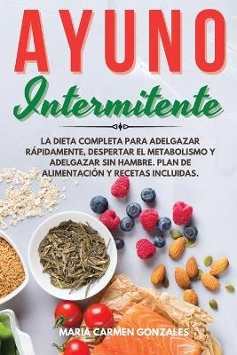 Ayuno Intermitente - Maria Carmen Gonzales