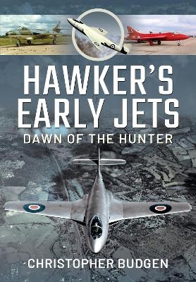 Hawker's Early Jets - Budgen Christopher