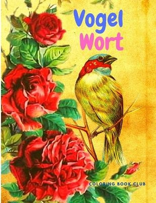 Vogel Wort -  Coloring Book Club