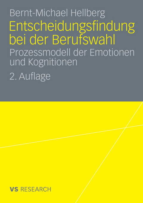 Entscheidungsfindung bei der Berufswahl - Bernt-Michael Hellberg