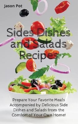 Sides Dishes and Salads Recipes - Jason Pot