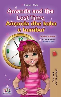 Amanda and the Lost Time (English Albanian Bilingual Book for Kids) - Shelley Admont, KidKiddos Books