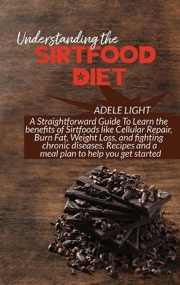 Understanding the Sirtfood Diet - Adele Light