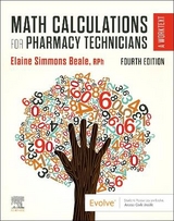 Math Calculations for Pharmacy Technicians - Beale, Elaine