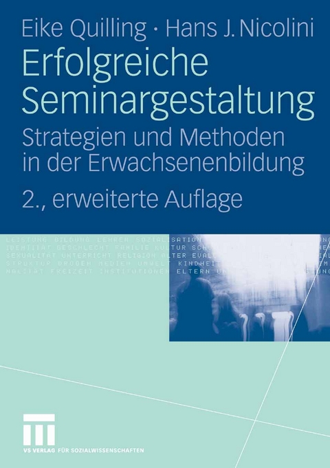 Erfolgreiche Seminargestaltung - Eike Quilling, Hans J. Nicolini