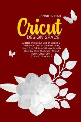 Cricut Design Space - Jennifer Hall