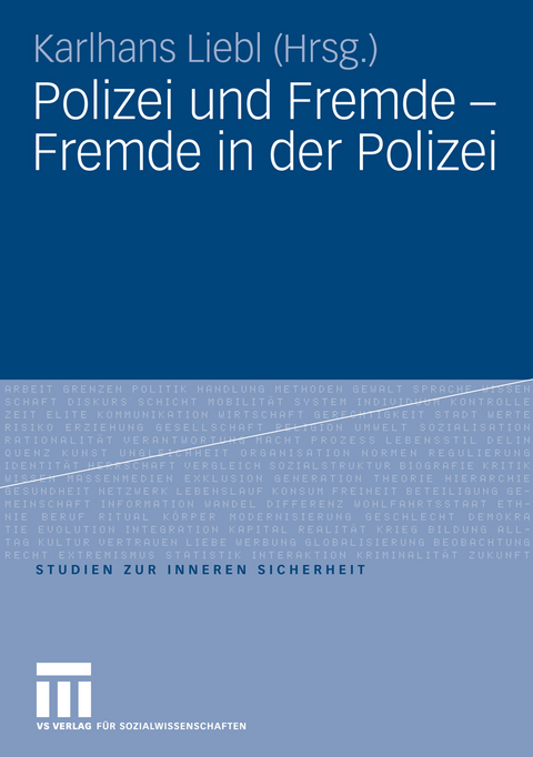 Polizei und Fremde - Fremde in der Polizei - 