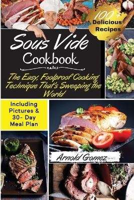 Sous Vide Cookbook - Arnold Gomez