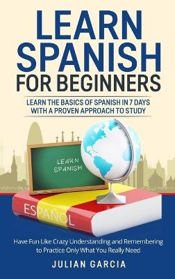 Learn Spanish for Beginners - Julian Garcia