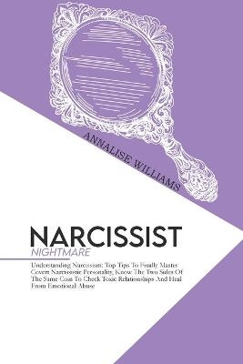 Narcissist Nightmare - Annalise Williams