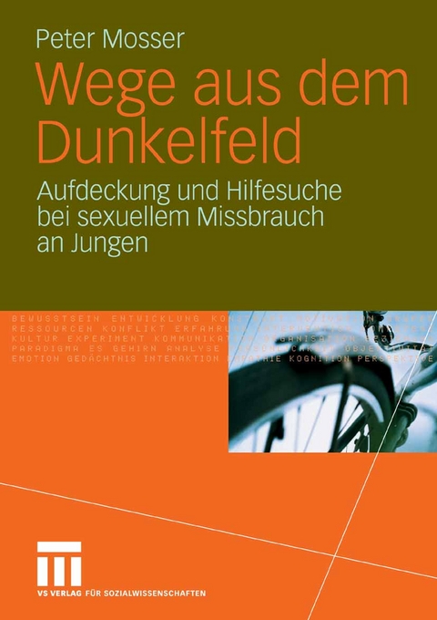 Wege aus dem Dunkelfeld - Peter Mosser