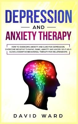 Depression and Anxiety Therapy - David Ward