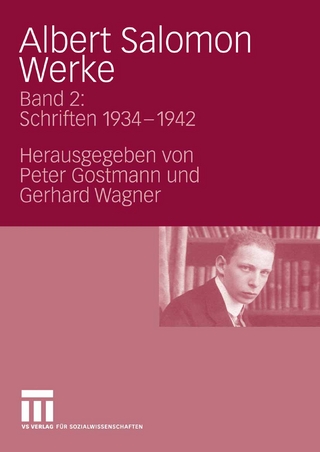 Albert Salomon Werke - Peter Gostmann; Gerhard Wagner