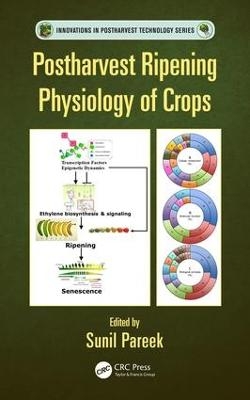 Postharvest Ripening Physiology of Crops - 