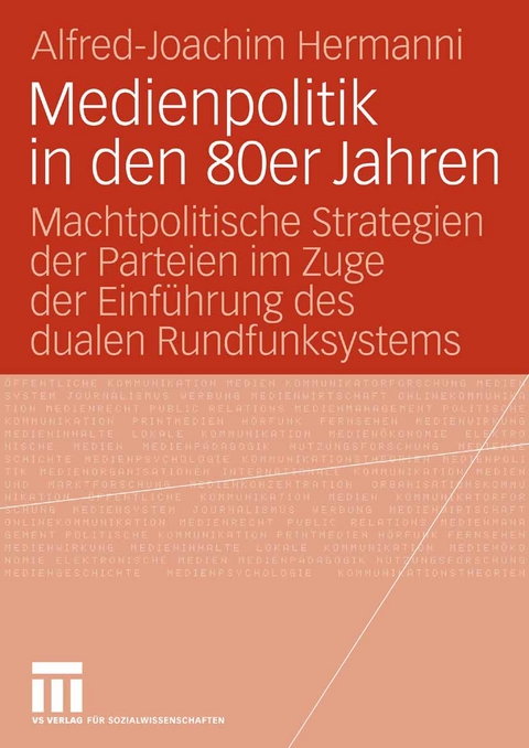 Medienpolitik in den 80er Jahren - Alfred-Joachim Hermanni