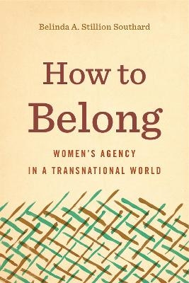 How to Belong - Belinda A. Stillion Southard